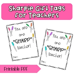 May include: Two printable gift tags for teachers. Each tag features a black and white illustration of a notebook with colourful markers and the text "You are one "SHARP" teacher!" with a space for a name at the bottom. The text "Printable PDF" is at the bottom of the image.