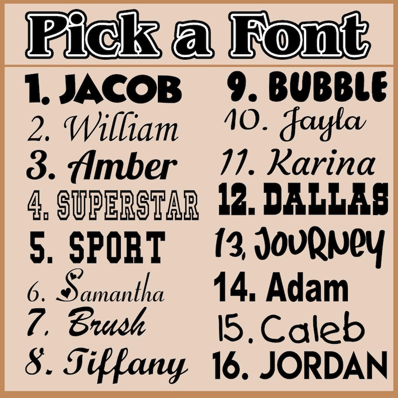 May include: A beige graphic with the text "Pick a Font" at the top. Below, sixteen font examples are numbered and named, including "Jacob," "William," "Amber," "Superstar," "Sport," "Samantha," "Brush," "Tiffany," "Bubble," "Jayla," "Karina," "Dallas," "Journey," "Adam," "Caleb," and "Jordan."