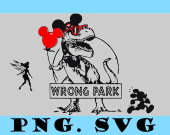 Layered Digital Download Files for Theme Park Vacation T shirt Wrong Park PNG SVG Good for Iron on Transfer / Sublimation
