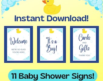 May include: Eleven printable baby shower signs featuring a yellow rubber ducky and blue and white bubbles. The signs say "Welcome", "It's a Boy!" and "Cards and Gifts".