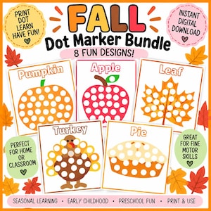 May include: A Fall Dot Marker Bundle featuring 8 fun designs including a pumpkin, apple, leaf, turkey, and pie. The digital download includes text such as Print Dot Learn Have Fun, Instant Digital Download, and Seasonal Learning.