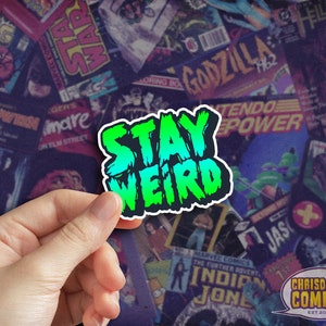 Stay Weird Sticker, Motivational Sticker, Retro Sticker, Horror Sticker, Goosebumps Sticker, Vintage Sticker, Funny Green Vibes Sticker