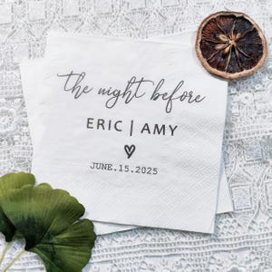 The Night Before Custom Napkins, Personalized Rehearsal Dinner Napkins, Rehearsal Wedding Party Cocktail Napkins, Elegant Engagement Gift
