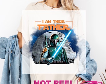 Personalized I Am Their Father Heat Press Transfer, Custom Father's Day Ready To Press DTF, Star Wars Iron On DTF Transfer,