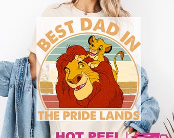 Best Dad In The Pride Lands DTF Transfer, Funny Lion Heat Press Transfer