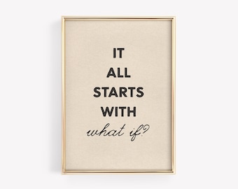 Motivational Home Office Wall Art Print: 'It All Starts With What If'