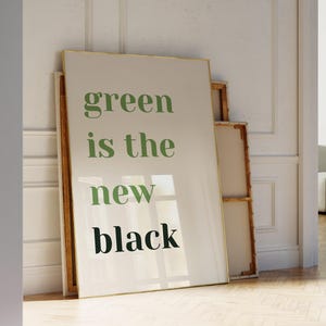 Green is the New Black Print, St Patrick&#39;s Day Decor Printable Wall Art, Trendy Dorm Apartment, Saint Patricks Home Decor, Digital Download