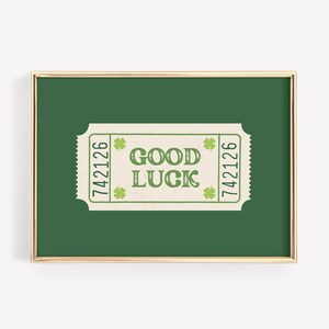 St Patrick&#39;s Day Good Luck Ticket Print: Green Clover Wall Art (Digital Download)