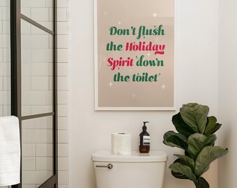 Funny Christmas Bathroom Print | Holiday Wall Art Decor | Don’t Flush the Spirit