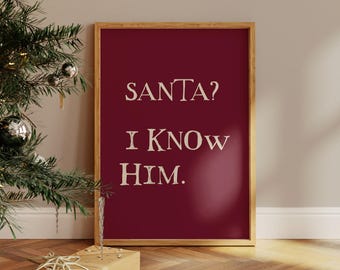 Santa I Know Him Wall Art | Red Christmas Quote Print | Buddy Elf Holiday Decor