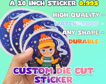 Custom Waterproof Die Cut Stickers - Your Design as a Sticker in any shape & size - Strong, Waterproof Vinyl - Handmade sticker for business