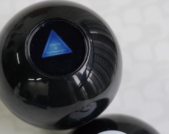 CUSTOM Answers in a Fortune Telling 8 Ball 