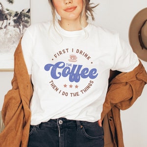 T-Shirt But First Coffee - Coffee Love Outfit - Gift Coffee - Gift Idea Barista - First Coffee Uni Outfit