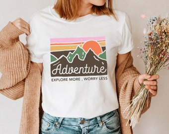 Tshirt Adventure Camping Wandern - Explore more worry less - Outdoor Shirt Frau - Geschenk Reise Wandern - Hiking Gift - Geschenk Wandern