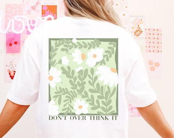 Tshirt GÄNSEBLÜMCHEN Hippie / Retro - Daisy Inspirierendes Tshirt Hippie Quote Flowers Tshirt - Motivations Shirt - Empowered Women Clothing