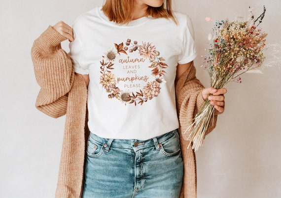 Autumn Tshirt Autumn Leaves and Pumpkins Please - Thanksgiving Pumpkin Shirt - Autumn Shirt - Tshirt Autumn Motif - Cottagecore Shirt