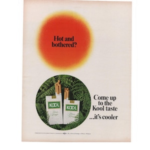 May include: Vintage advertisement featuring two packs of Kool cigarettes within a green circle, with the text "Hot and bothered?" above. The ad promotes the "Kool taste" and claims "...it's cooler."
