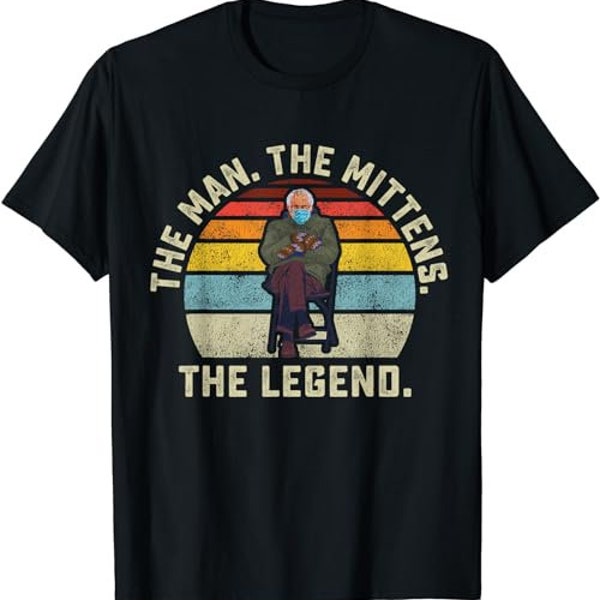 Bernie Sanders The Man The Mittens The Legend Mood Meme  T-Shirt, Sweatshirt, Hoodie - 35488