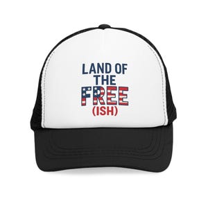 Patriotic Mesh Cap - Land of the Free (Ish), USA Hat, Outdoor Gear, Independence Day Gift, Casual Trucker Hat
