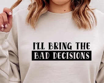 Bad Decisions Quote - Etsy Bad Decisions Quote - Etsy