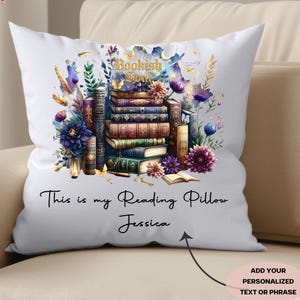 May include: White throw pillow with a watercolor design of stacked books, flowers, and the text "Bookish Soul." The pillow also features the text "This is my Reading Pillow Jessica."