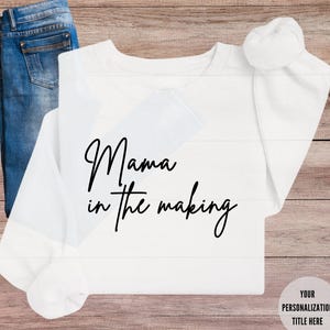 Mama Sweatshirt Mum to be Jumper For Pregnancy Reveal, Mum Sweatshirt Mother’s Day Sweater, Mum Sweatshirt, Mummy Jumper, Christmas Gift Mum