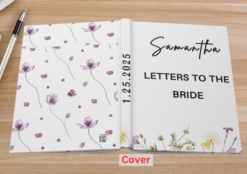 May include: Open journal with a floral design. The left side features a white background with purple flower illustrations. The right side reads "Samantha Letters to the Bride" in black script. The spine has the date 1.25.2025.