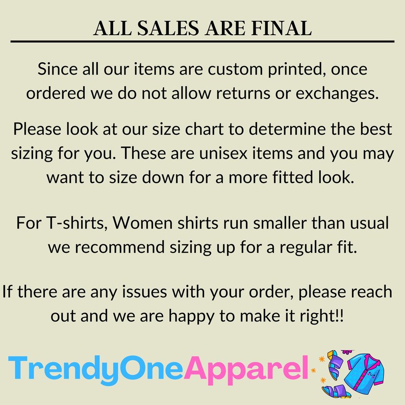 May include: Text on a light green background reads "ALL SALES ARE FINAL" and provides information about returns, sizing, and unisex items. The TrendyOneApparel logo is at the bottom.