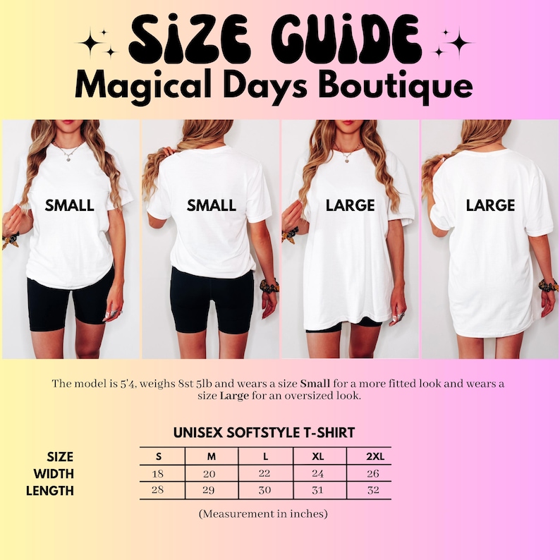 May include: Size guide for Unisex Softstyle T-shirts from Magical Days Boutique. The image shows models wearing Small and Large shirts. The size chart includes width and length measurements in inches for sizes S to 2XL.