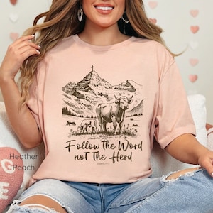 Follow the Word Not the Herd Shirt, Isaiah 8:11-13 Christian Tee, Funny Bible T-Shirt, Funny Bible Western Cow Shirt with Isaiah Verse
