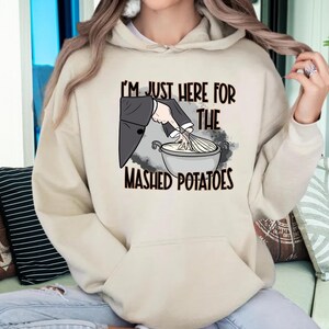 Mashed Potatoes Thanksgiving Hoodie - Funny Holiday Feast Sweatshirt