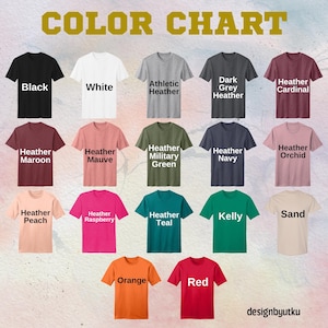 May include: Color chart showing 16 different t-shirt colors. The colors include black, white, athletic heather, dark grey heather, heather cardinal, heather maroon, heather mauve, heather military green, heather navy, heather orchid, heather peach, heather raspberry, heather teal, kelly green, sand, orange, and red.