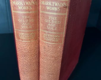 The Writings Of Mark Twain, Author's National Edition (1901 Hardcover), "The Gilded Age", Volumes 1 & 2