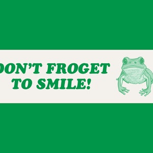 Don&#39;t Froget To Smile Cute Frog Bumper Sticker & Car Magnet