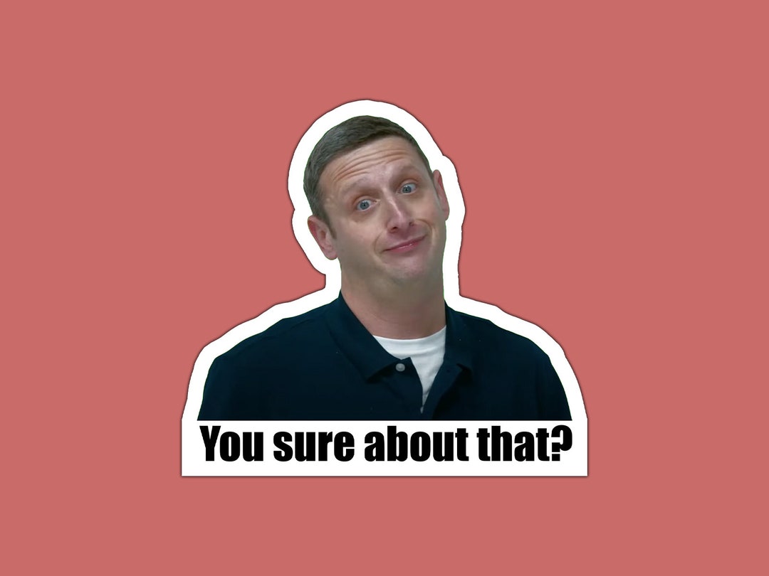 You Sure About That? Funny Meme Bumper, Laptop, Water Sticker