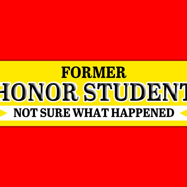 Funny Honor Student Bumper Stickers Etsy