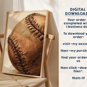 May include: A framed print featuring a detailed sketch of a baseball with prominent stitching. The text on the right reads: DIGITAL DOWNLOADS, Your order is completed within 1 business day. To download your order: visit &ldquo;my account&rdquo; then &ldquo;my purchases&rdquo; find your order with us then click &ldquo;download files&rdquo;. thats it!