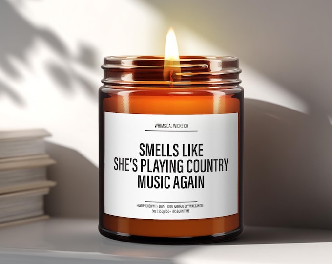 Smells Like She’s Playing Country Music Again Candle | Funny Gift for Country Music Lovers, Snarky Candle for Friends, Perfect Gag Gift