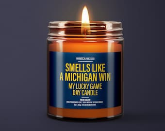 Smells Like A Michigan Win Candle | Unique Gift Idea | Football Candle | Michigan Wolverines | Game Day Decor | Sport Themed Candle