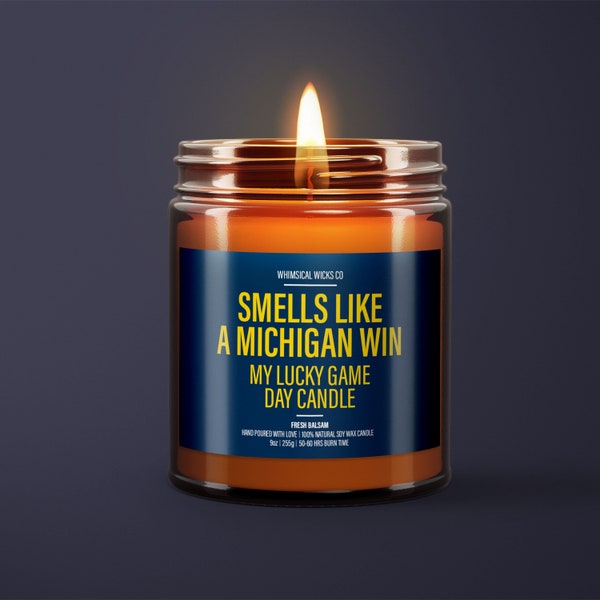 Smells Like A Michigan Win Candle | Unique Gift Idea | Football Candle | Michigan Wolverines | Game Day Decor | Sport Themed Candle