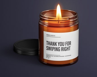 Thank You For Swiping Right Candle Soy Wax Candle | Online Dating Gift | Boyfriend Anniversary Gifts | Valentines Gifts For Him