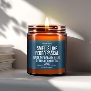 Smells Like Pedro Pascal Candle ~ Pop Culture Candle great Fan Gift Candle ~ Movie Star Celebrity Candle