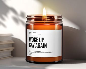 Woke Up Gay Again Candle ~ Funny Pride Month Gifts ~ LGBTQ Pride Month Candle