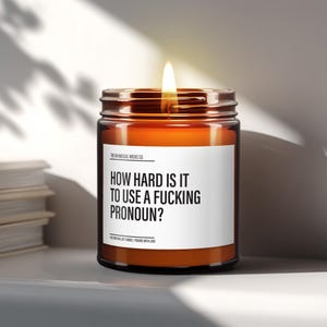 How Hard Is It To Use A Pronoun Candle ~ LGBTQ Pride Month Gift ~ Funny Transgender Gift