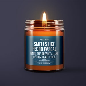 Smells Like Pedro Pascal Candle | Celebrity Candle | Movie Quote | Fandom Inspired | Pop Culture Decor | Fan Gift Idea | Celebrity Quote