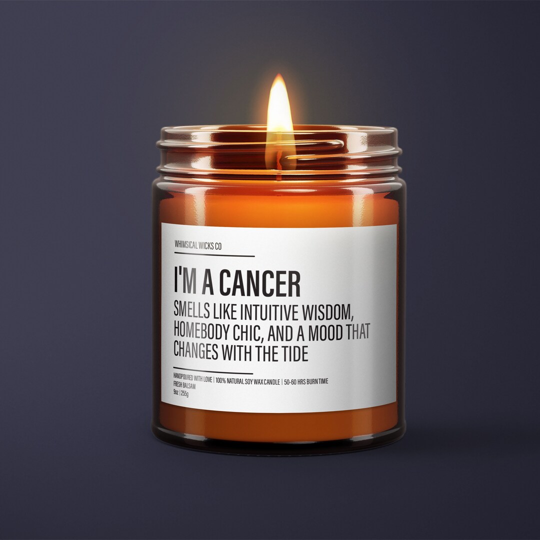 Funny Cancer Candle Cancer Birthday Gift Star Sign Candle BFF Gift Zodiac Gift Candle Natural