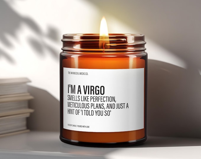 Funny Virgo Candle, Gift For Virgo, Birthday Virgo Gift, Virgo Scented Candle, Zodiac Gifts, Soy Wax Candles, Aroma Candles, Self Care Gift