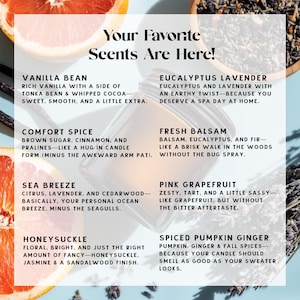 May include: A product image with the text "Your Favorite Scents Are Here!" and descriptions of various candle scents, including Vanilla Bean, Eucalyptus Lavender, Comfort Spice, Fresh Balsam, Sea Breeze, Pink Grapefruit, Honeysuckle, and Spiced Pumpkin Ginger.