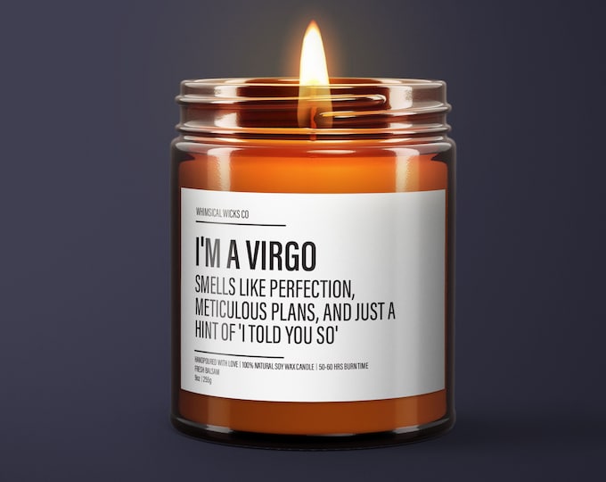 Funny Virgo Candle | Virgo Birthday Gift | Virgo Star Sign Candle | BFF Gift | Zodiac Gift Candle | Essential Oil Soy Wax Candle