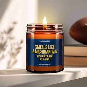 Smells Like A Michigan Win Candle | Unique Gift Idea | Football Candle | Michigan Wolverines | Game Day Decor | Sport Themed Candle